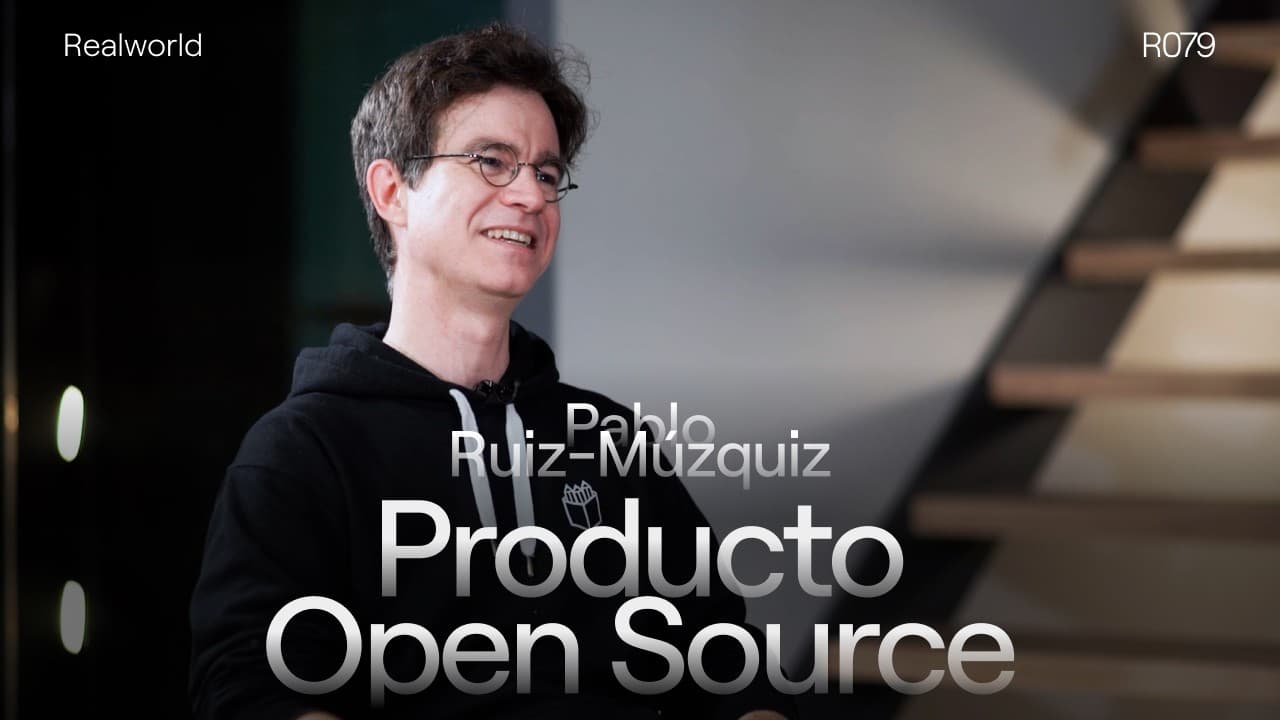 Open Source Product, with Pablo Ruiz-Múzquiz