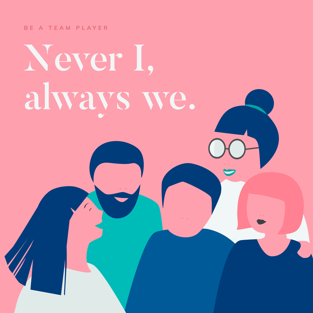 Never I, always we.